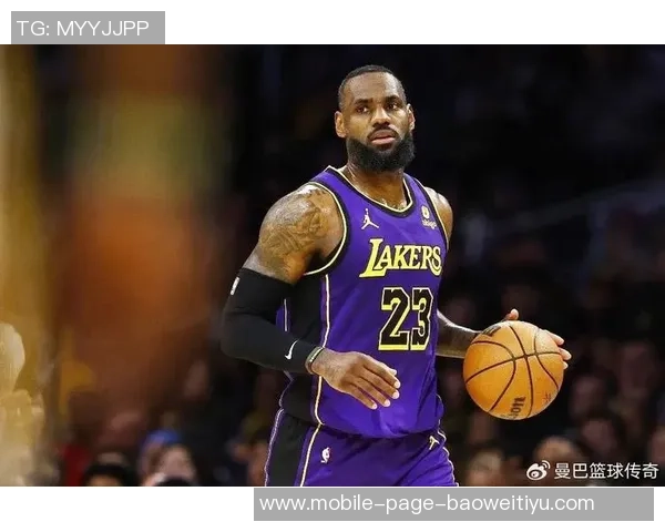 詹姆斯未向湖人提出续约请求因未来赛季出战情况不明